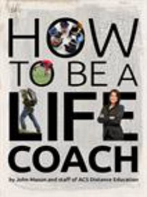 cover image of How to Be a Life Coach